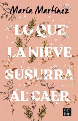 Compra Lo Que La Nieve Susurra Al Caer en click.gt