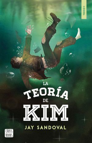 Compra La Teoria De Kim / Tomo 1 en click.gt