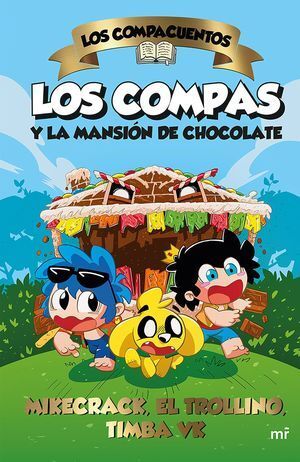 Los Compas Y La Mansión De Chocolate. Los Compacuentos. Obtén 5% de descuento en tu primera compra. Recibe en 24 horas.