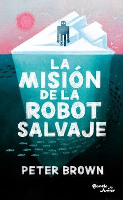Compra La Mision De La Robot Salvaje en click.gt