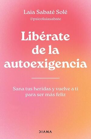 Compra Libérate De La Autoexigencia en click.gt
