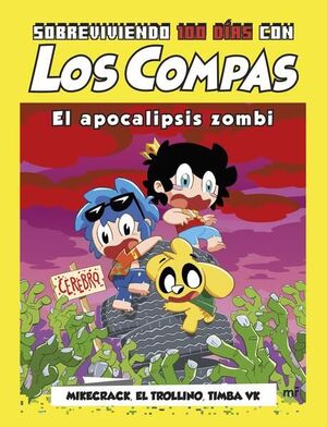 Compra Sobreviviendo 100 Días Con Los Compas: El Apocalipsis Zombi en click.gt