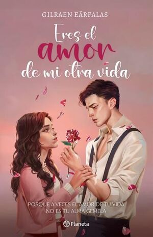 Compra Eres El Amor De Mi Otra Vida (tapa Dura) en click.gt