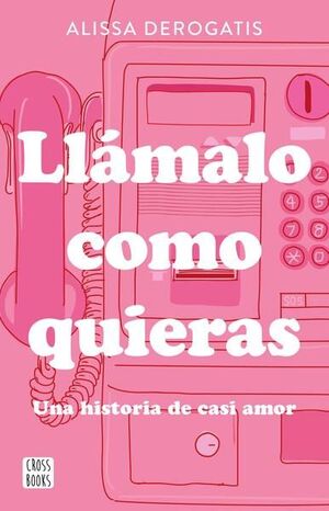 Compra Llámalo Como Quieras en click.gt