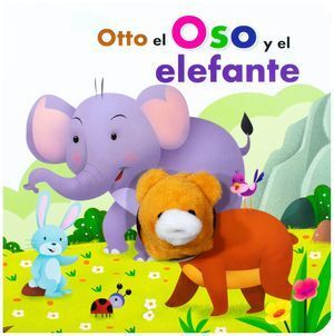 Compra Libro Con Marioneta: Otto El Oso Y El Elefante en click.gt