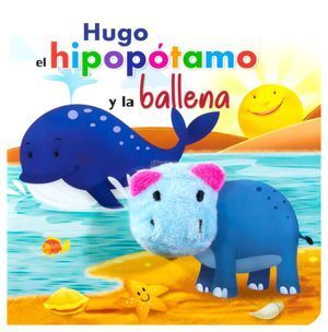 Compra Libro Con Marioneta: Hugo El Hipopotamo Y La Ballena en click.gt