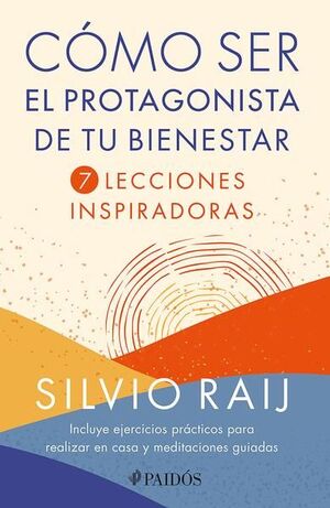 Compra Cómo Ser El Protagonista De Tu Bienestar en click.gt