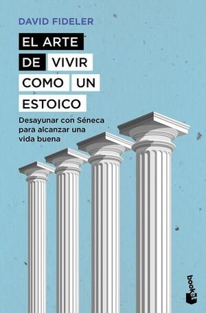 Compra El Arte De Vivir Como Un Estoico en click.gt