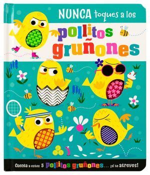 Compra Nunca Toques A Los Pollitos Gruñones en click.gt