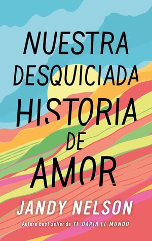 Nuestra Desquiciada Historia De Amor. Aristotelez.com, la mejor tienda en línea de Guatemala.