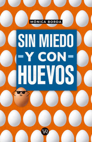 Compra Sin Miedo Y Con Huevos en click.gt