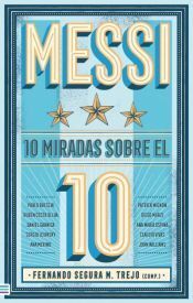 Compra Messi: 10 Miradas Sobre El 10 en click.gt