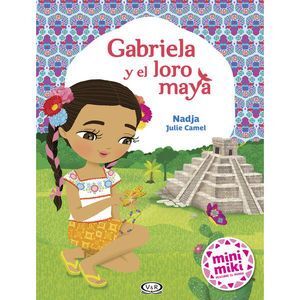 Gabriela Y El Loro Maya. En Zerobolas están las mejores marcas por menos.