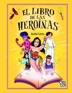 Compra El Libro De Las Heroinas en click.gt