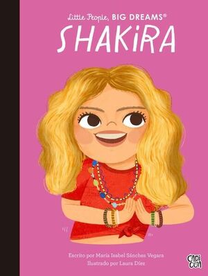 Compra Little People, Big Dreams: Shakira en click.gt