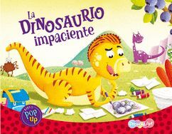 Compra La Dinosaurio Impaciente: Cuentos Magicos Pop Up Bfpeg9933 en click.gt