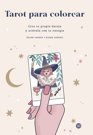 Tarot Para Colorear. Crea Tu Propia Baraja Y Actívala Con Tu Energía. Compra en Aristotelez.com. ¡Ya vamos en camino!