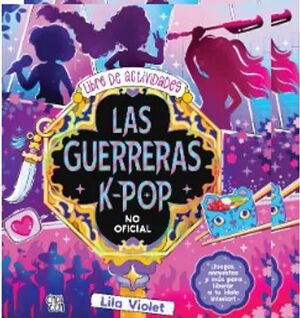 Compra Las Guerreras K-pop - Libro De Actividades en click.gt