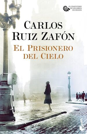 Compra El Prisionero Del Cielo (serie El Cementerio De Los Libros Olvidados, 3) en click.gt