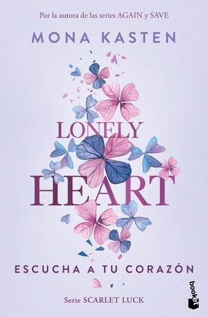Compra Lonely Heart. Escucha A Tu Corazón (scarlet Luck 1) en click.gt