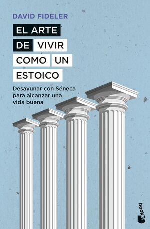 Compra El Arte De Vivir Como Un Estoico en click.gt