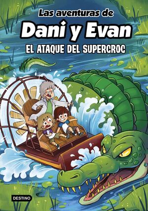 Las Aventuras De Dani Y Evan 11. El Ataque Del Supercroc. Todo lo que buscas lo encuentras en Aristotelez.com.