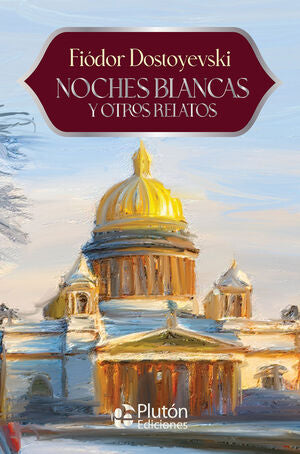Compra Noches Blancas Y Otros Relatos-aniversario 15 Años en click.gt