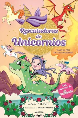 Portada del libro RESCATADORAS DE UNICORNIOS 6 - VIAJE AL PAÍS DE LOS DRAGONES - Compralo en Aristotelez.com