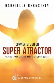 Compra Conviértete En Un Superatractor en click.gt