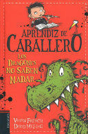 Portada del libro APRENDIZ DE CABALLERO 1: LOS DRAGONES NO SABEN NADAR - Compralo en Aristotelez.com