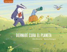 Portada del libro BERNABE CURA EL PLANETA - Compralo en Aristotelez.com