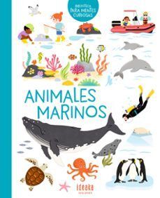 Portada del libro BIBLIOTECA PARA MENTES CURIOSAS: ANIMALES MARINOS - Compralo en Aristotelez.com