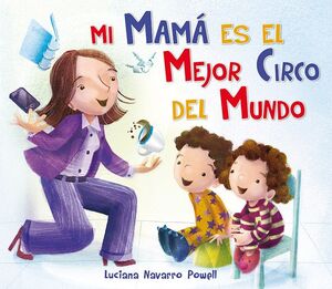 Mi Mama Es El Mejor Circo Del Mundo. ¡No te hagas bolas! Compra en Zerobolas al mejor precio.