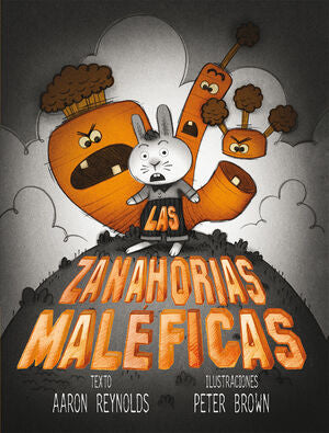 Portada del libro LAS ZANAHORIAS MALÉFICAS - Compralo en Aristotelez.com
