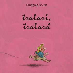 Portada del libro TRALARÍ, TRALARÁ - Compralo en Aristotelez.com
