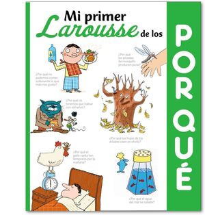 Compra Mi Primer Larousse De Los ¿por Qué? en click.gt