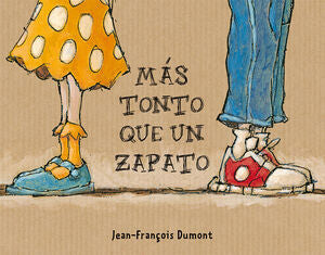 Compra Más Tonto Que Un Zapato en click.gt