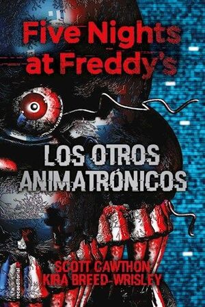 Compra Five Nights At Freddys 2: Los Otros Animatronicos en click.gt