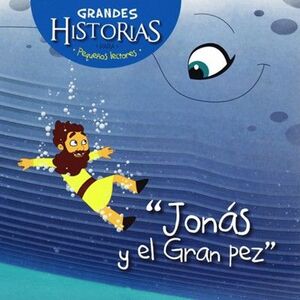 Compra Jonas Y El Gran Pez: Grandes Historias Para Pequeños Lectores en click.gt