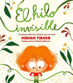Compra El Hilo Invisible. Un Cuento Sobre Los Vínculos Que Nos Unen en click.gt