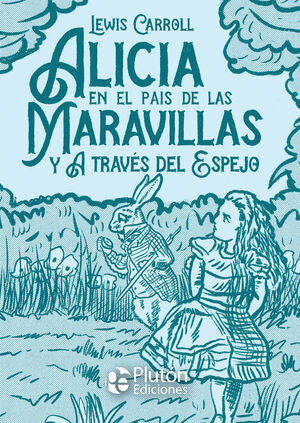 Portada del libro CLASICOS ILUSTRADOS PLATINO: ALICIA EN EL PAÍS DE LAS MARAVILLAS Y A TRAVÉS DEL ESPEJO - Compralo en Aristotelez.com