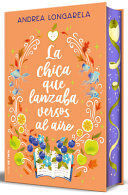 Compra La Chica Que Lanzaba Versos Al Aire en click.gt