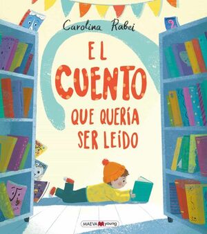 Compra El Cuento Que Queria Ser Leido en click.gt