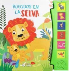 Compra Rugidos En La Selva (libro Con Sonido) en click.gt