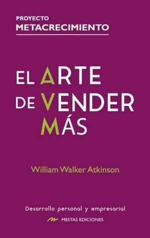 Compra El Arte De Vender Mas: Proyecto Metacrecimiento en click.gt