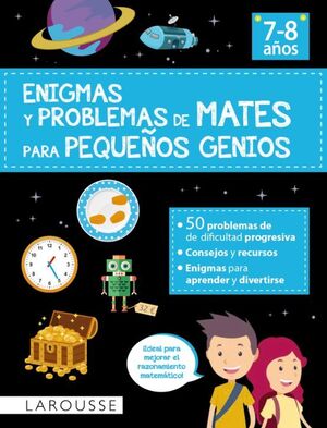 Compra Enigmas Y Problemas De Mates Para Pequeños Genios, 7-8 Años en click.gt