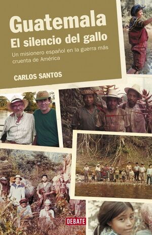 Compra Guatemala. El Silencio Del Gallo en click.gt