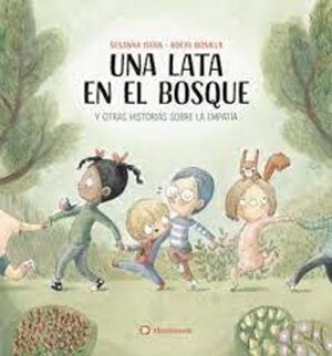 Compra Una Lata En El Bosque Y Otras Historias Sobre La Empatia en click.gt