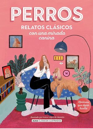 Compra Perros. Relatos Clásicos Con Una Mirada Canina en click.gt