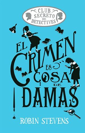 Compra Cozy Mystery: El Club Secreto De Detectives: El Crimen Es Cosa De Damas en click.gt